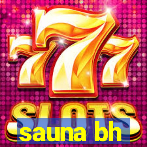 sauna bh